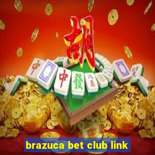 brazuca bet club link